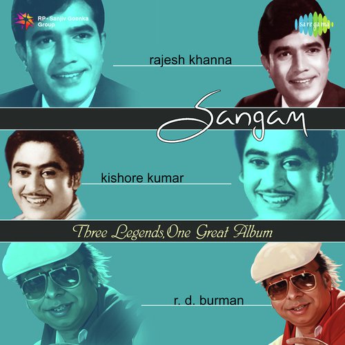 Sangam - Rajesh Khanna - Kishore Kumar - Rahul Dev Burman Asha Bhosle MP3 Download